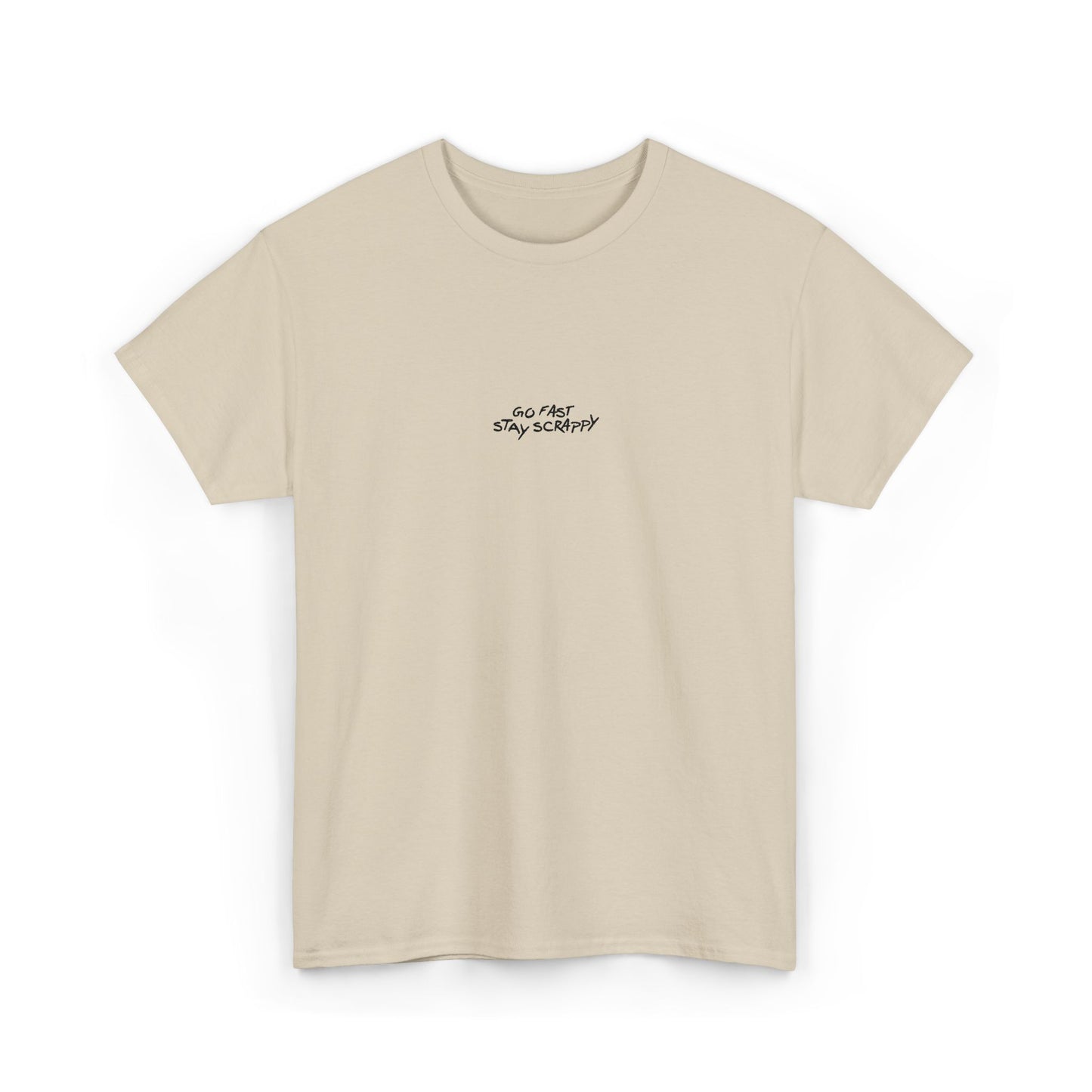 Go Fast, Stay Scrappy T-Shirt Embroidered